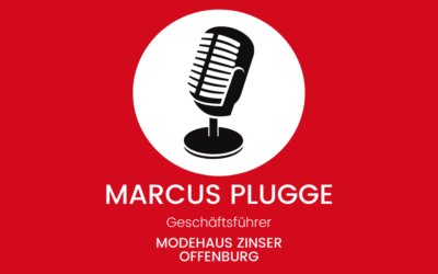 Interview mit Marcus Plugge (Modehaus Zinser)