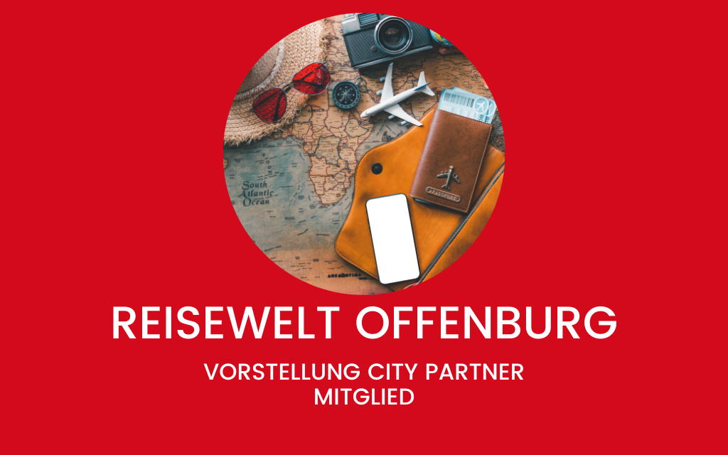 Reisewelt Offenburg – Vorstellung